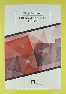 Edebiyat Tarihi ve Tenkit - Bilge Ercilasun
