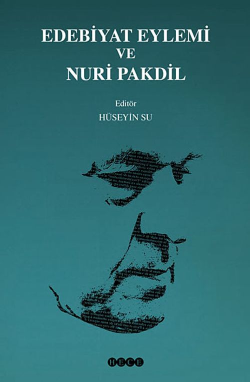 Edebiyat Eylemi ve Nuri Pakdil