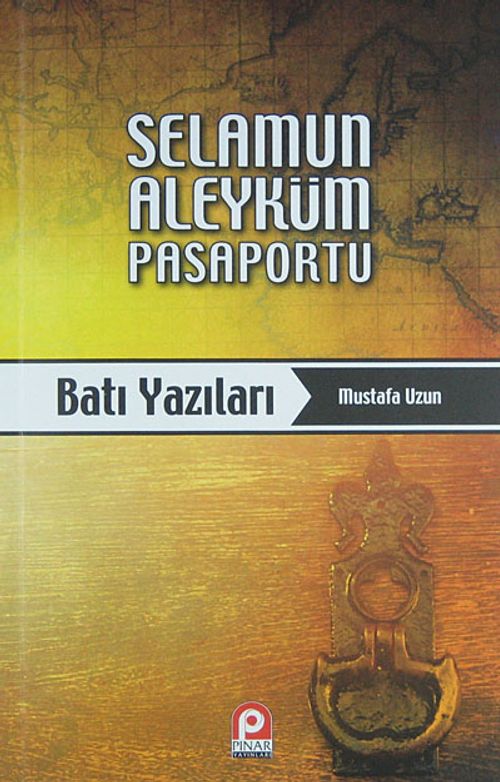 Selamun Aleyküm Pasaportu - Batı Yazıları