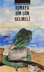 Buraya Bir Şiir Gelmeli