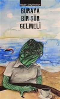 Buraya Bir Şiir Gelmeli