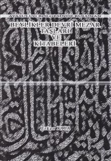 Ayasuluğ Bölgesinde Bulunan Beylikler Devri Mezar Taşları ve Kitabeleri