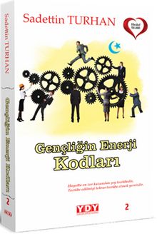 Gençliğin Enerji Kodları - Sadettin Turhan