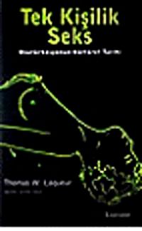 Tek Kişilik Seks / Masturbasyonun Kültürel Tarihi