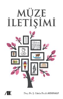 Müze İletişimi - Güzin Ilıcak Aydınalp