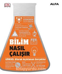 Bilim Nasıl Çalışır? & Görsel Olarak Açıklanan Gerçekler - Kolektif