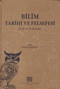 Bilim Tarihi ve Felsefesi & Tarih ve Problemler