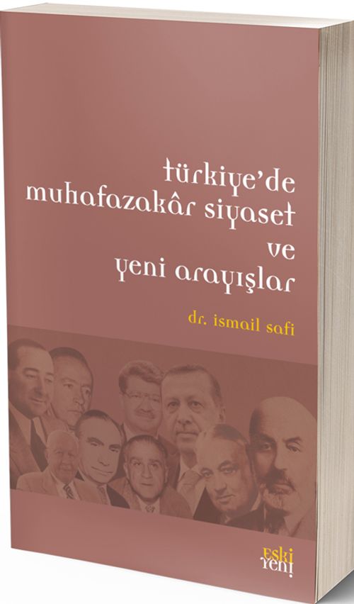 Türkiye'de Muhafazakar Siyaset ve Yeni Arayışlar