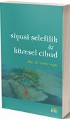 Siyasi Selefilik ve K&uuml;resel Cihad