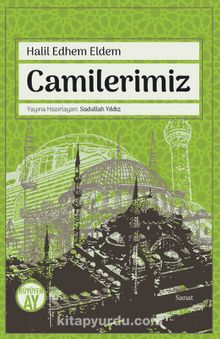 Camilerimiz - Halil Edhem