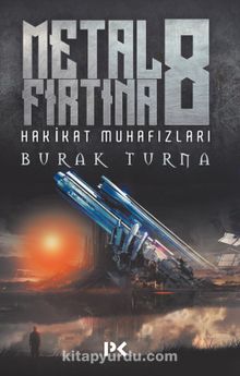 Metal Fırtına 8 & Hakikat Muhafızları - Burak Turna