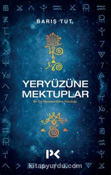 Yeryüzüne Mektuplar - Barış Tut