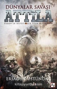Dünyalar Savaşı Attila - Ersagun Üstündağ