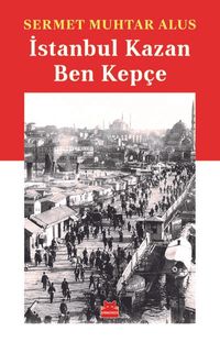 İstanbul Kazan Ben Kepçe