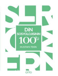 Din Sosyolojisinin 100'ü - Mustafa Tekin