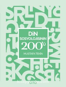 Din Sosyolojisinin 200'ü - Mustafa Tekin
