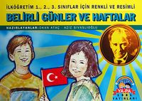 Belirli Günler ve Haftalar & İlköğretim 1., 2., 3. Sınıflar İçin Renkli ve Resimli