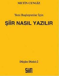 Şiir Nasıl Yazılır & Yeni Başlayanlar İçin (cep boy)
