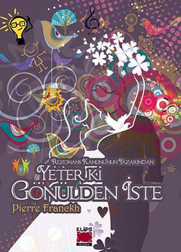 Yeter ki Gönülden İste (Ciltli)