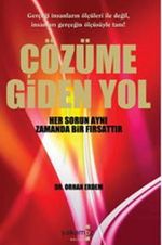 Çözüme Giden Yol & Her Sorun Aynı Zamanda Bir Fırsattır