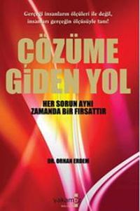Çözüme Giden Yol & Her Sorun Aynı Zamanda Bir Fırsattır