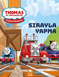 Thomas ve Arkadaşları / Sırayla Yapma