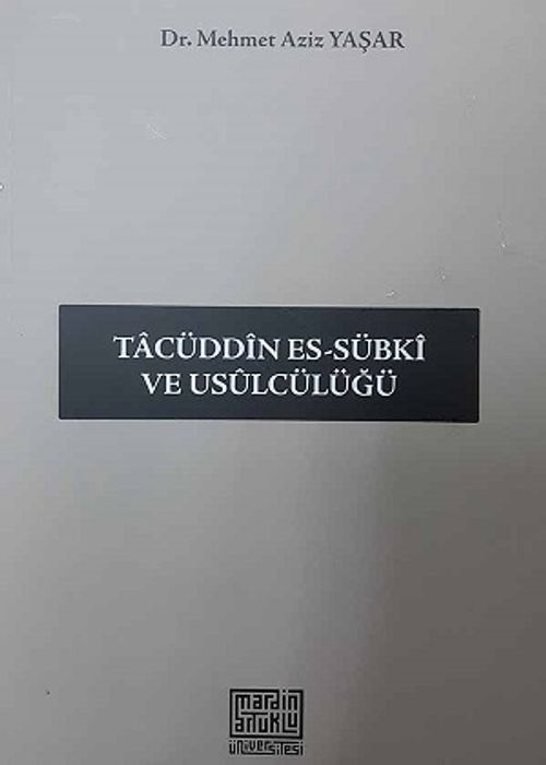 Tacüddin Es-Sübki ve Usülcülüğü