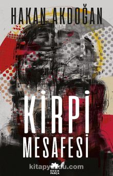 Kirpi Mesafesi - Hakan Akdoğan