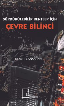 Sürdürülebilir Kentler İçin Çevre Bilinci