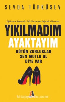 Yıkılmadım Ayaktayım - Sevda Türküsev