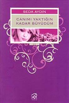 Canımı Yaktığın Kadar Büyüdüm