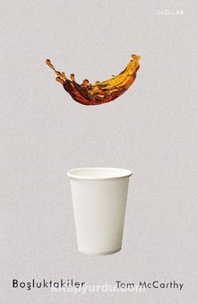 Boşluktakiler - Tom McCarthy