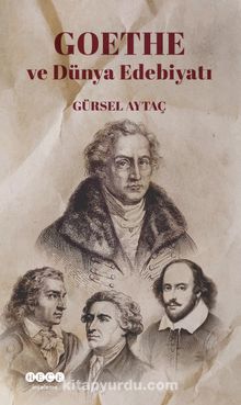 Goethe ve Dünya Edebiyatı - Prof. Dr. Gürsel Aytaç