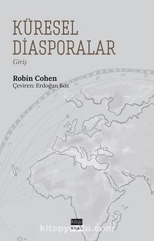 Küresel Diasporalar - Robin Cohen