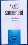 Akaid Sohbetleri (Ciltsiz)