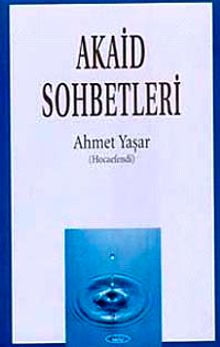 Akaid Sohbetleri (Ciltsiz)