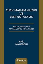 Türk Makam Müziği ve Yeni Notasyon