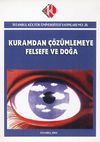 Kuramdan &Ccedil;&ouml;z&uuml;mlemeye Felsefe ve Doğa