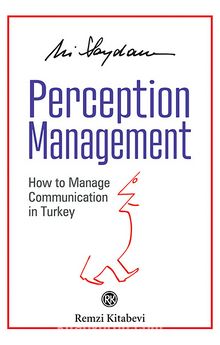 Perception Management & How to Manage Communication in Turkey