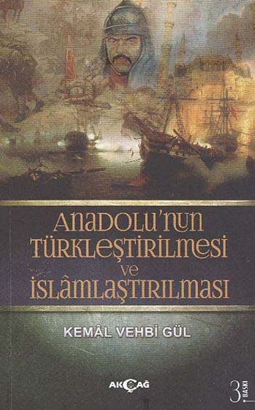 Anadolu'nun Türkleştirilmesi ve İslamlaştırılması