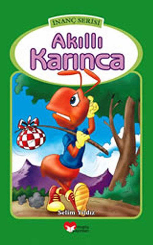Akıllı Karınca / İnanç Serisi