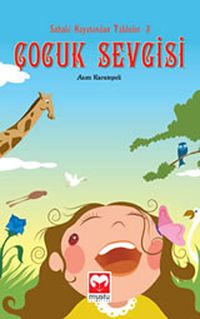 Çocuk Sevgisi / Sahabi Hayatından Tablolar-3