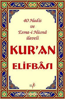 Kur'an Elifbası (40 Hadis ve Esma-i Hüsna İlaveli)