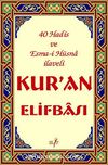 Kur'an Elifbası (40 Hadis ve Esma-i Hüsna İlaveli)