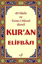 Kur'an Elifbası (40 Hadis ve Esma-i Hüsna İlaveli)
