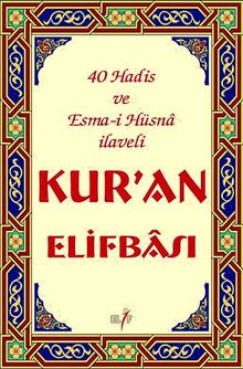Kur'an Elifbası (40 Hadis ve Esma-i Hüsna İlaveli)