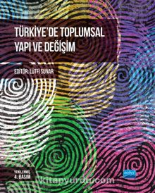 Türkiye’de Toplumsal Yapı ve Değişim - Kolektif