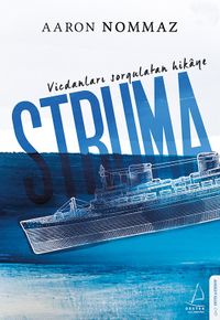 Vicdanları Sorgulatan Hikaye Struma