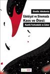 Edebiyat ve Sinemada Kaos ve &Ouml;tesi: Kaotik Farkındalık ve Zuhur