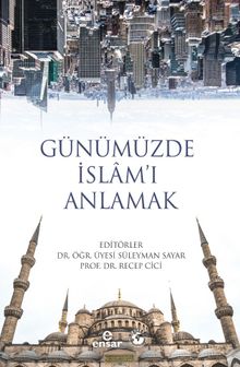 Günümüzde İslam'ı Anlamak